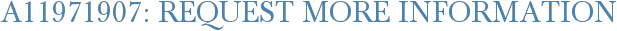 A11971907: Request More Information
