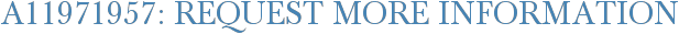 A11971957: Request More Information