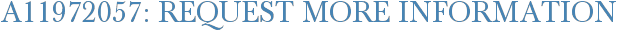 A11972057: Request More Information