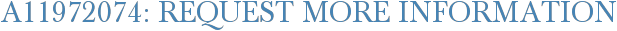 A11972074: Request More Information