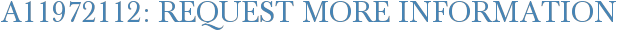 A11972112: Request More Information