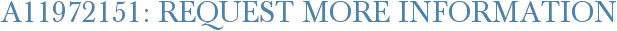 A11972151: Request More Information
