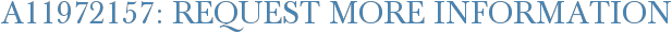 A11972157: Request More Information