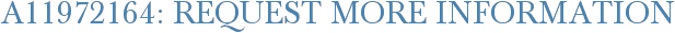 A11972164: Request More Information