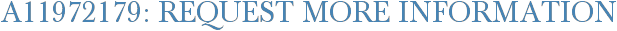 A11972179: Request More Information
