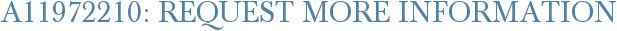 A11972210: Request More Information