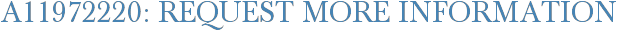 A11972220: Request More Information