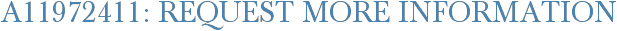 A11972411: Request More Information