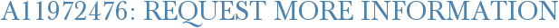 A11972476: Request More Information