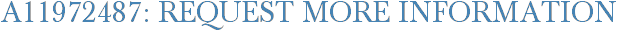 A11972487: Request More Information