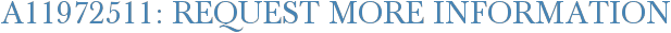 A11972511: Request More Information