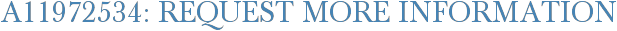 A11972534: Request More Information
