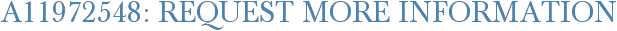 A11972548: Request More Information