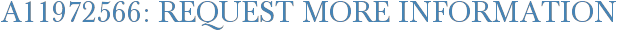 A11972566: Request More Information