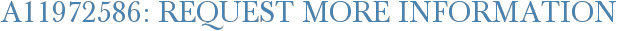 A11972586: Request More Information