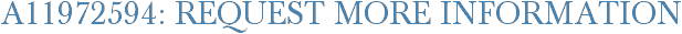 A11972594: Request More Information