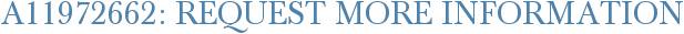 A11972662: Request More Information