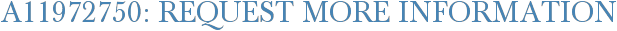 A11972750: Request More Information