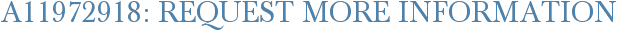 A11972918: Request More Information
