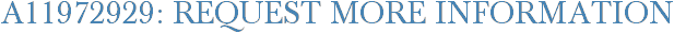 A11972929: Request More Information