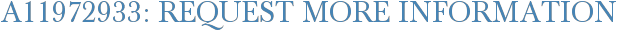 A11972933: Request More Information