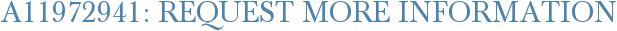 A11972941: Request More Information