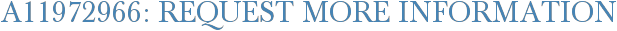 A11972966: Request More Information