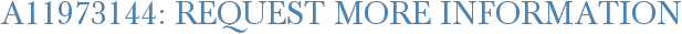 A11973144: Request More Information