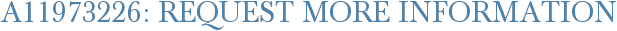 A11973226: Request More Information