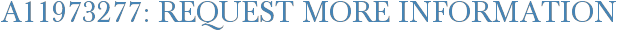 A11973277: Request More Information
