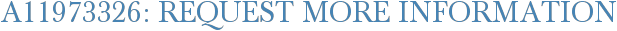 A11973326: Request More Information