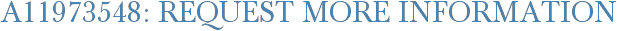 A11973548: Request More Information