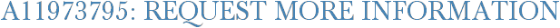 A11973795: Request More Information