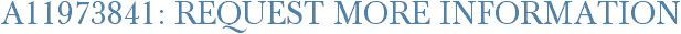 A11973841: Request More Information