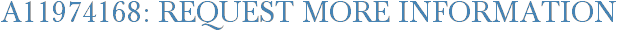A11974168: Request More Information