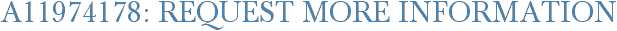A11974178: Request More Information