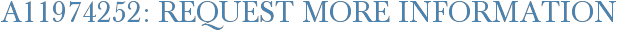 A11974252: Request More Information