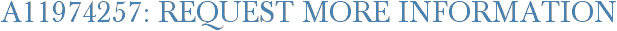 A11974257: Request More Information