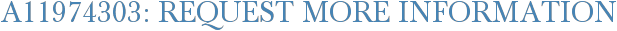 A11974303: Request More Information