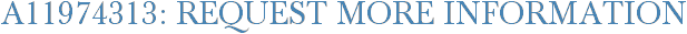 A11974313: Request More Information