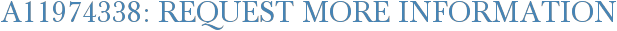 A11974338: Request More Information