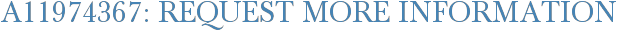A11974367: Request More Information