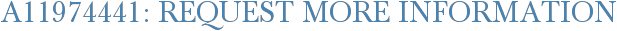 A11974441: Request More Information