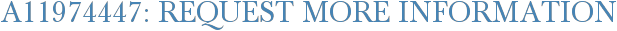 A11974447: Request More Information