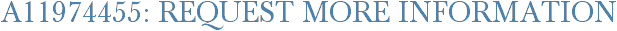 A11974455: Request More Information