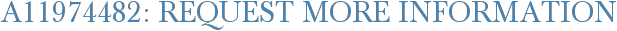 A11974482: Request More Information