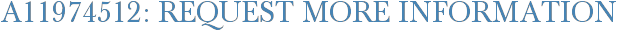 A11974512: Request More Information
