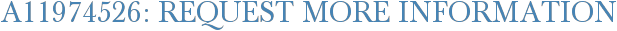 A11974526: Request More Information