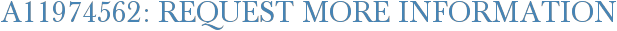 A11974562: Request More Information