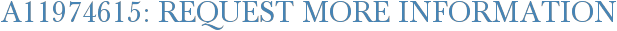A11974615: Request More Information